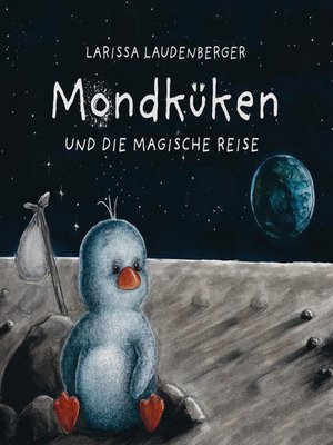 cover image of Mondküken und die magische Reise
